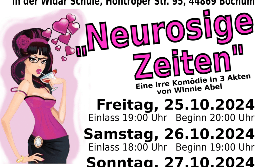 Theaterabend 2024 – „Neurosige Zeiten“